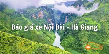 Đặt xe Nội Bài đi Hà Giang | Taxi, xe ghép, Limousine giá rẻ