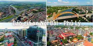 Đặt xe đi từ sân bay Nội Bài về Phủ Lý giá rẻ chỉ từ 400k